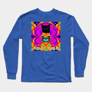 Tune In, Turn On Kitten! Long Sleeve T-Shirt